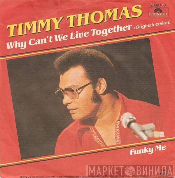 Timmy Thomas - Why Can't We Live Together (Original Version)