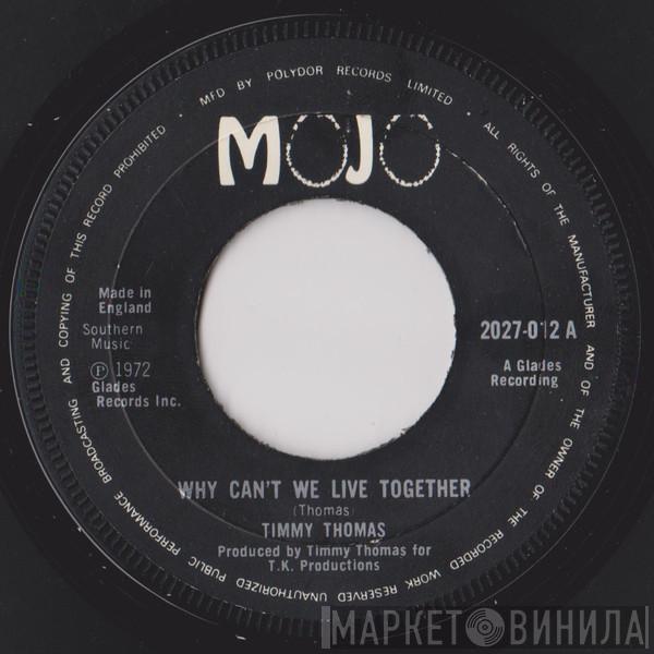 Timmy Thomas - Why Can't We Live Together