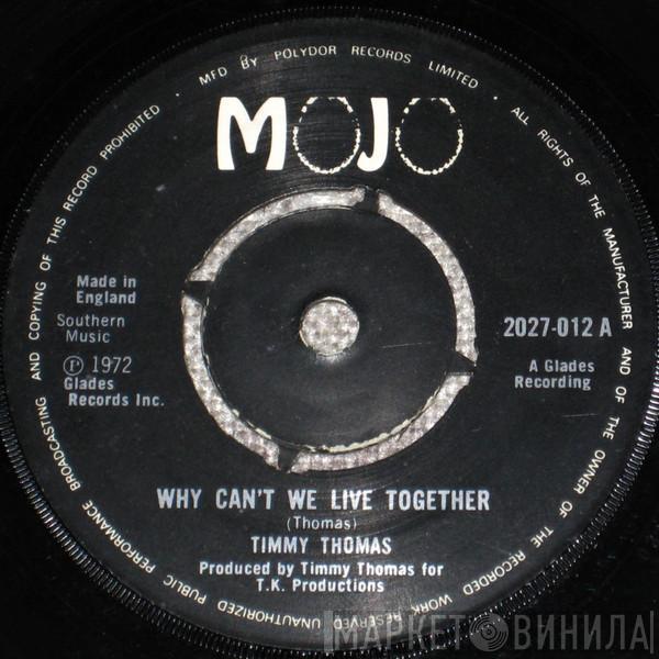  Timmy Thomas  - Why Can't We Live Together