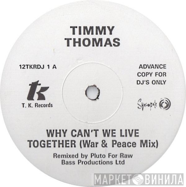 Timmy Thomas - Why Can't We Live Together