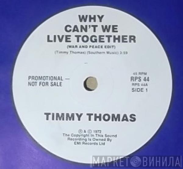  Timmy Thomas  - Why Can't We Live Together