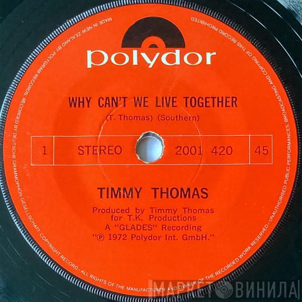  Timmy Thomas  - Why Can't We Live Together