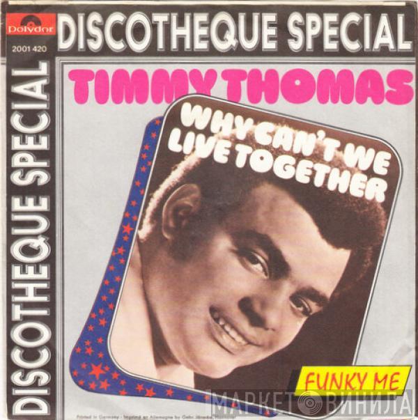 Timmy Thomas - Why Can't We Live Together