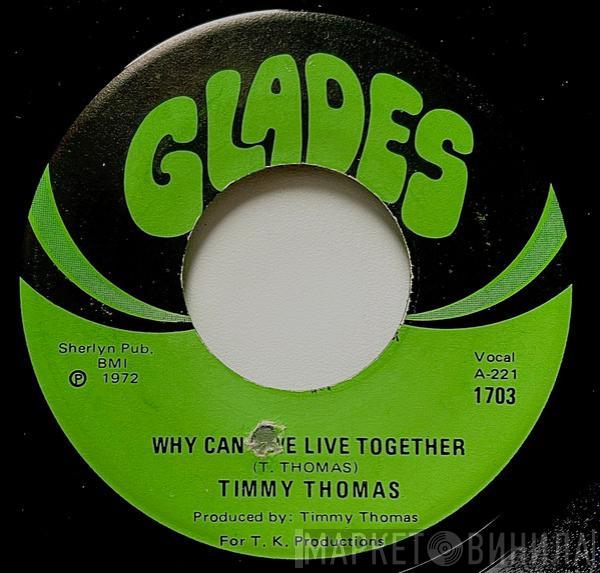  Timmy Thomas  - Why Can't We Live Together