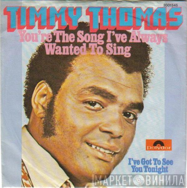 Timmy Thomas - You're The Song I've Always Wanted To Sing