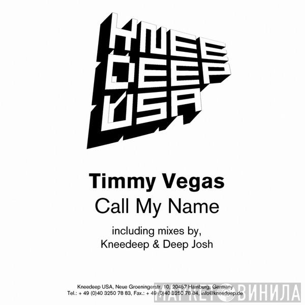  Timmy Vegas  - Call My Name