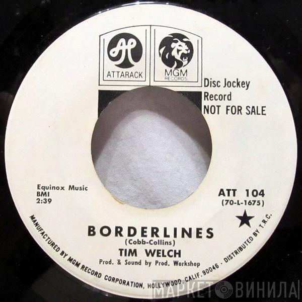 Timmy Welch - Borderlines