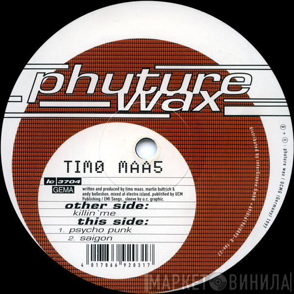  Timo Maas  - Killin' Me