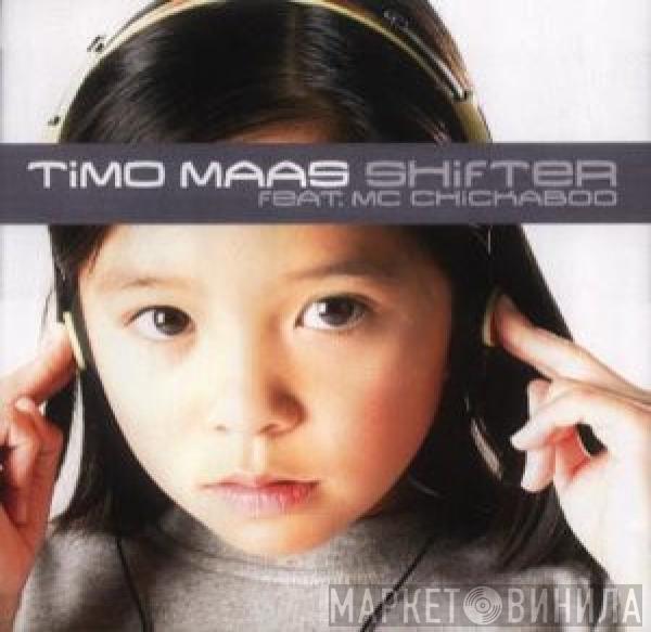 Timo Maas, MC Chickaboo - Shifter