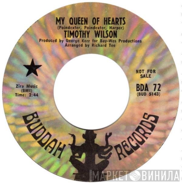 Timothy Wilson - My Queen Of Hearts / Just Another Guy (On A String)