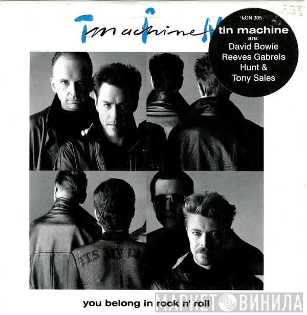 Tin Machine - You Belong In Rock N' Roll