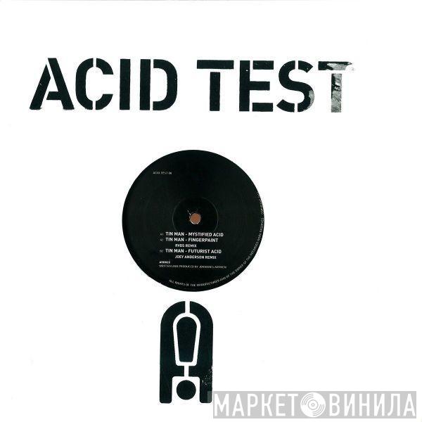 Tin Man - Acid Test 08