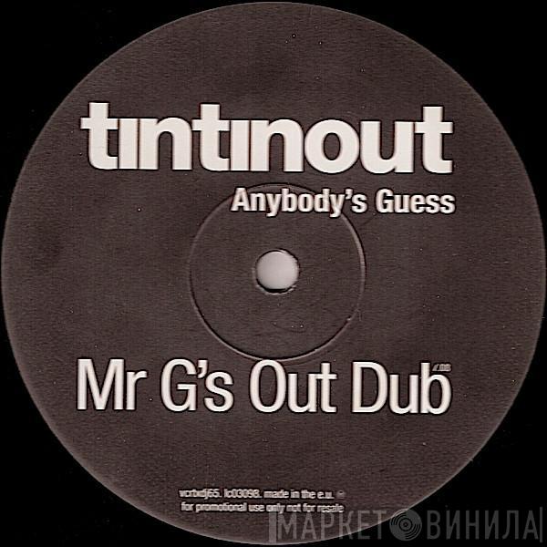 Tin Tin Out - Anybody's Guess