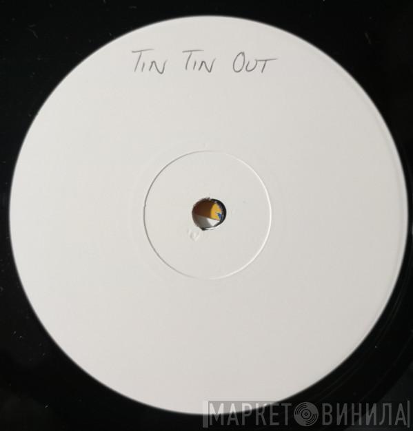 Tin Tin Out - Double Dutch