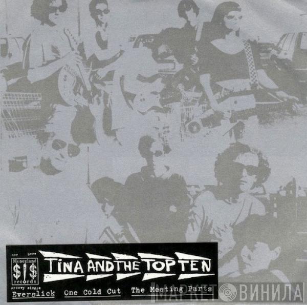 Tina And The Top Ten - Everslick