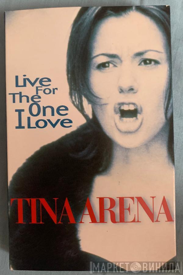 Tina Arena - Live For The One I Love