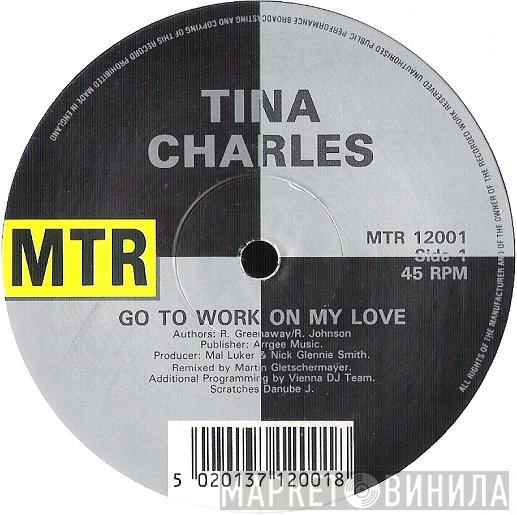 Tina Charles - Go To Work On My Love
