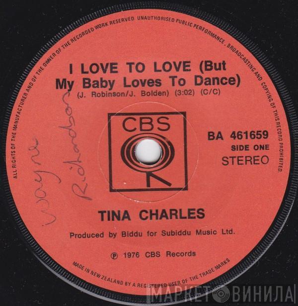  Tina Charles  - I Love To Love (But My Baby Loves To Dance)