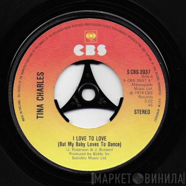  Tina Charles  - I Love To Love (But My Baby Loves To Dance)
