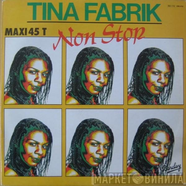 Tina Fabrique - Non Stop