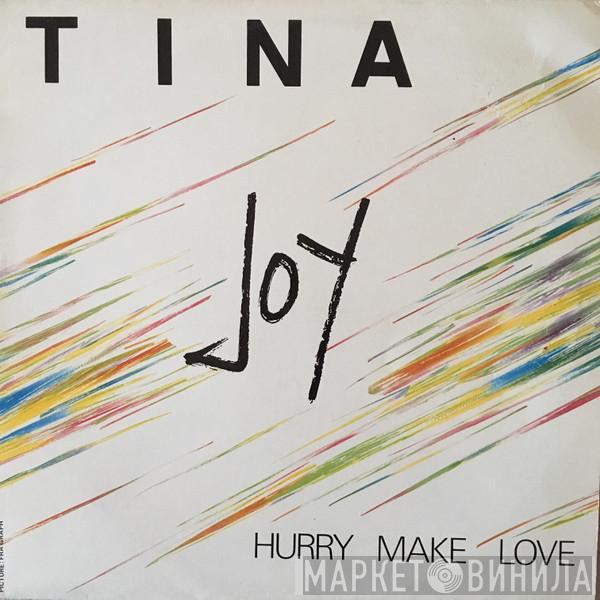 Tina Joy - Hurry Make Love