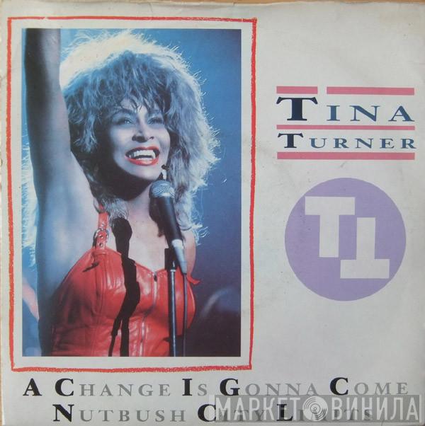 Tina Turner - A Change Is Gonna Come