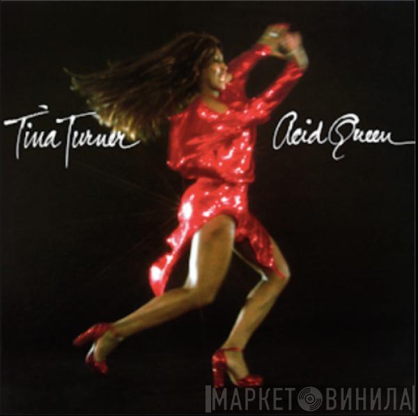 Tina Turner - Acid Queen