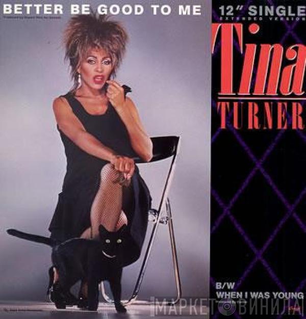  Tina Turner  - Better Be Good To Me (Extended Version)