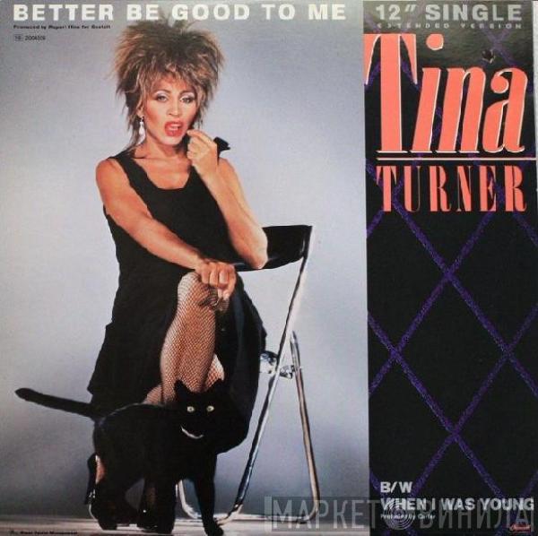  Tina Turner  - Better Be Good To Me (Extended Version)