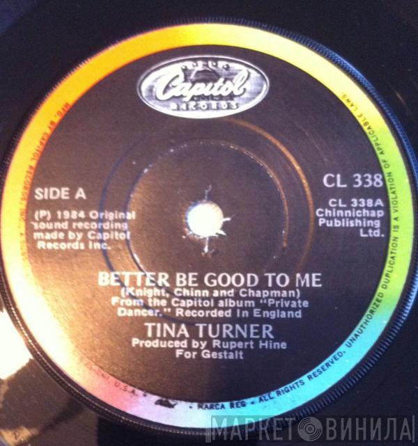  Tina Turner  - Better Be Good To Me