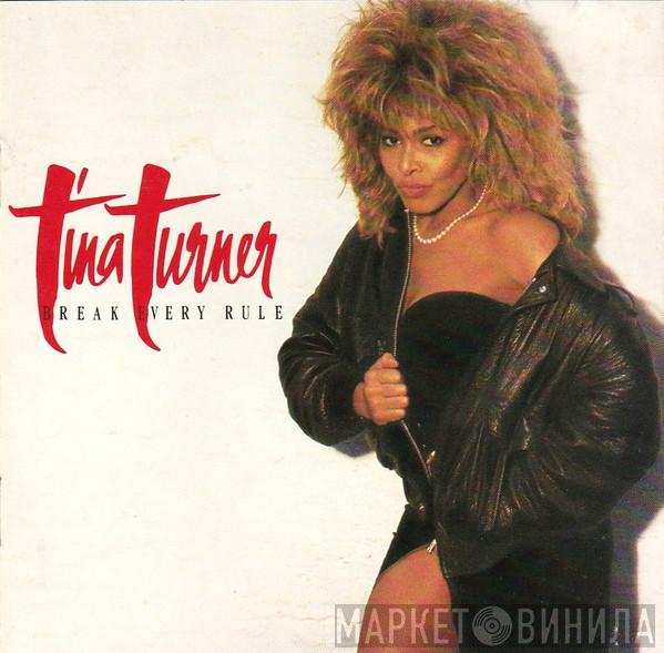  Tina Turner  - Break Every Rule