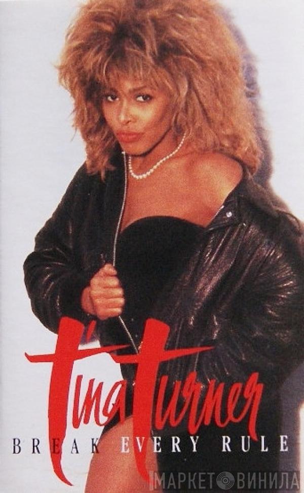  Tina Turner  - Break Every Rule