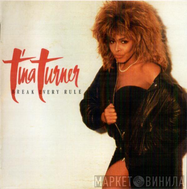  Tina Turner  - Break Every Rule