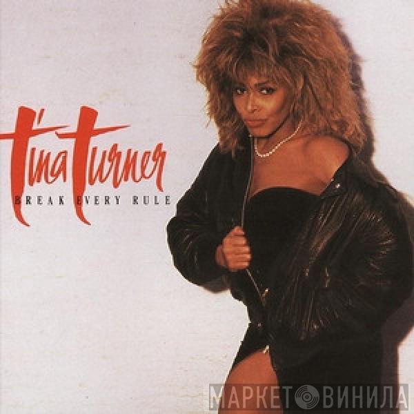  Tina Turner  - Break Every Rule