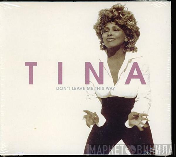 Tina Turner - Don't Leave Me This Way