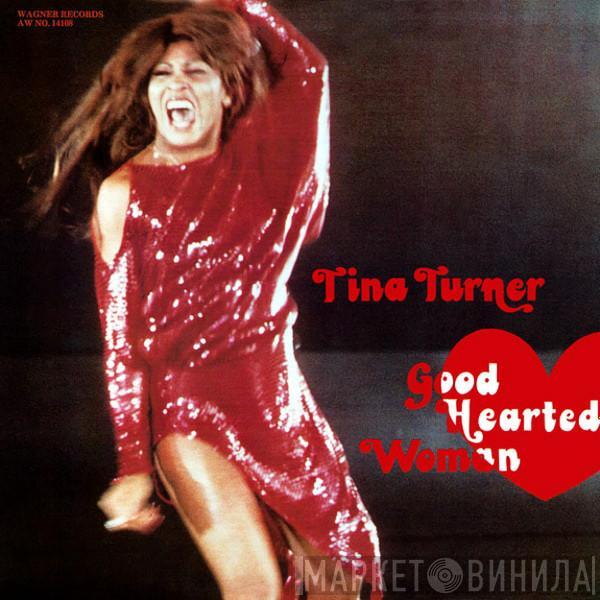 Tina Turner  - Good Hearted Woman