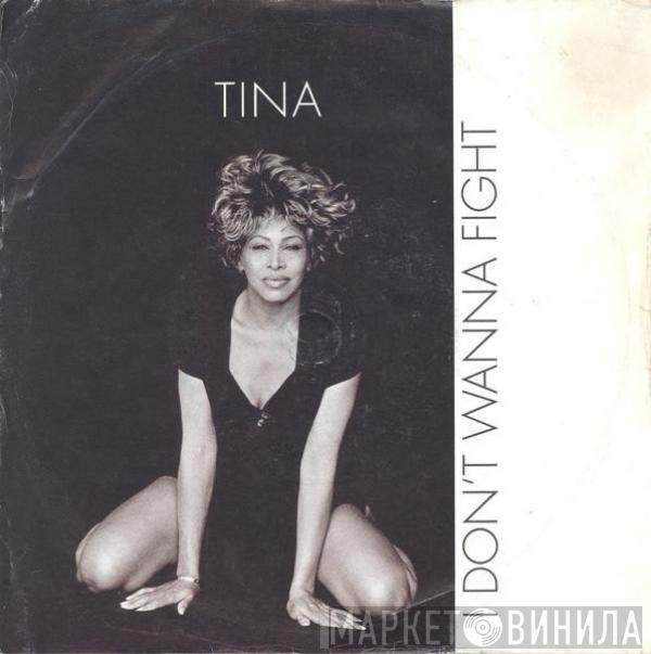 Tina Turner - I Don't Wanna Fight