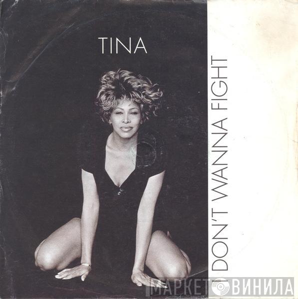 Tina Turner - I Don't Wanna Fight