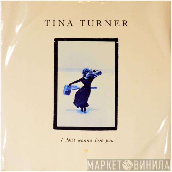 Tina Turner - I Don't Wanna Lose You