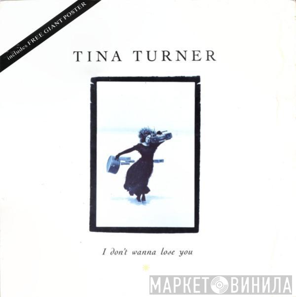 Tina Turner - I Don't Wanna Lose You