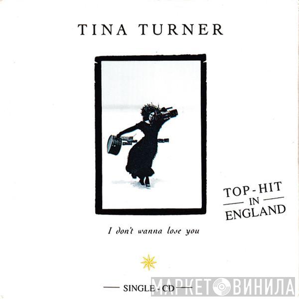  Tina Turner  - I Don't Wanna Lose You