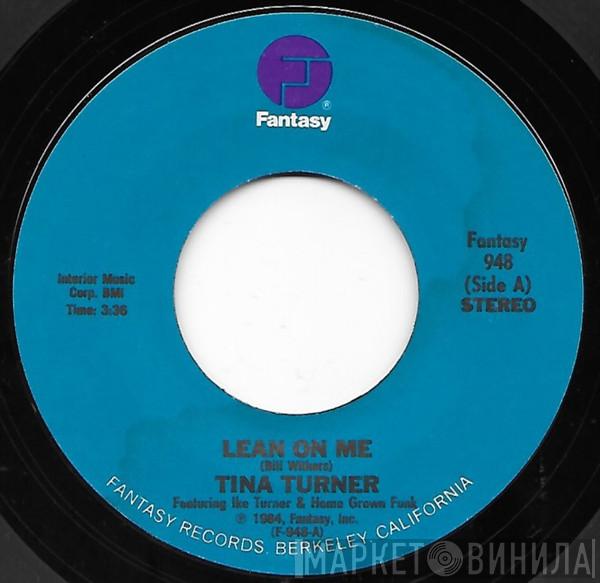 Tina Turner, Ike Turner, Home Grown Funk - Lean On Me
