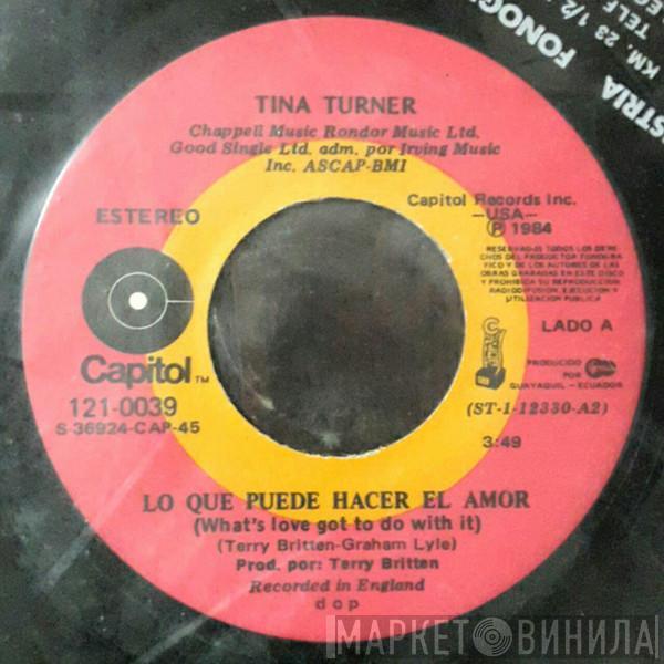  Tina Turner  - Lo Que Puede Hacer El Amor = What's Love Got To Do With It