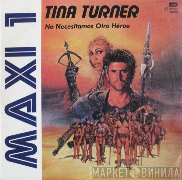  Tina Turner  - No Necesitamos Otro Héroe