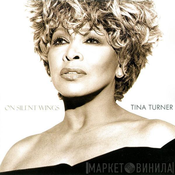 Tina Turner - On Silent Wings