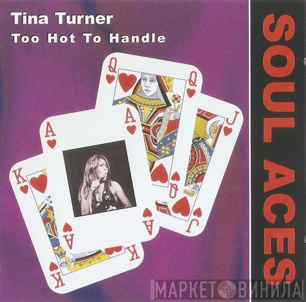 Tina Turner - Too Hot To Handle