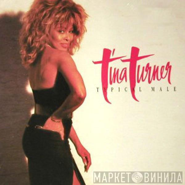  Tina Turner  - Typical Male