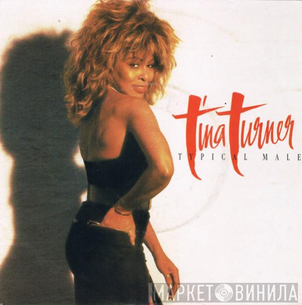  Tina Turner  - Typical Male