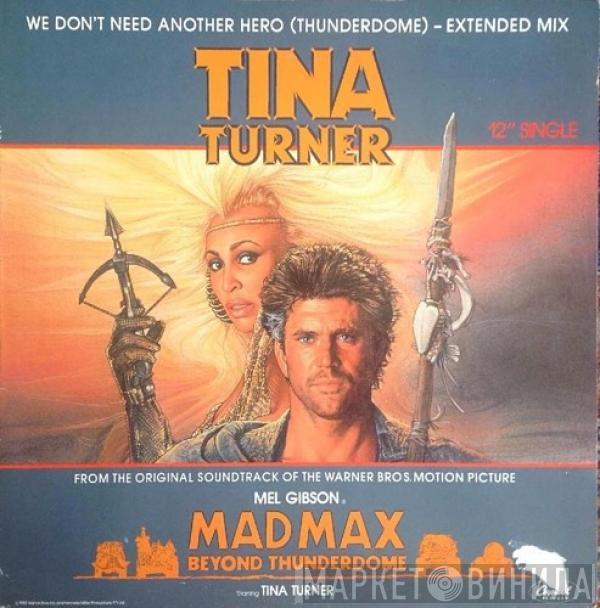  Tina Turner  - We Don't Need Another Hero (Thunderdome) – Extended Mix