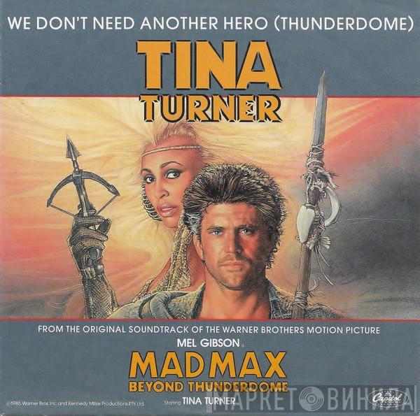  Tina Turner  - We Don't Need Another Hero (Thunderdome)